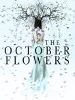 The October Flowers смотреть онлайн бесплатно