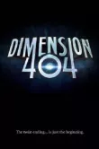 Измерение 404 смотреть онлайн бесплатно