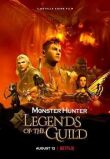 Monster Hunter: Легенды гильдии смотреть онлайн бесплатно