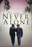 Never Alone смотреть онлайн бесплатно