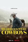 My Heroes Were Cowboys смотреть онлайн бесплатно