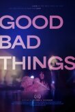 Хорошие и плохие вещи смотреть онлайн бесплатно
