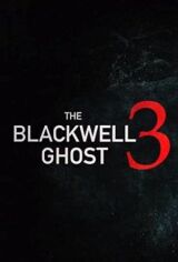 Призрак Блэквелла 3 смотреть онлайн бесплатно