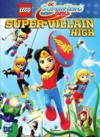 Lego DC: Супердевочки. Школа Суперзлодеев