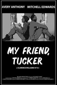 My Friend, Tucker