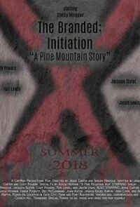 The Branded: Initiation A Pine Mountain Story