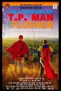 The Adventure of T.P. Man and Flusher