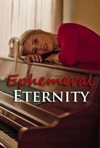 Ephemeral Eternity