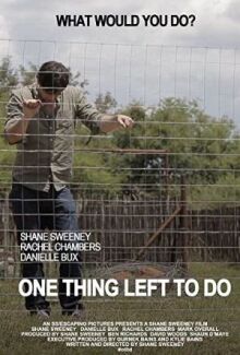 One Thing Left to Do